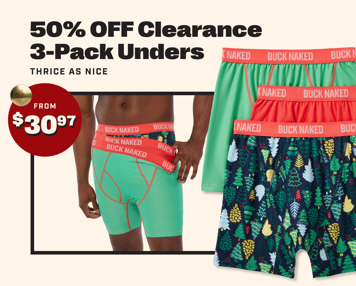 50% OFF Clearance 3-Pack Unders - Thrice as Nice - From $30.97