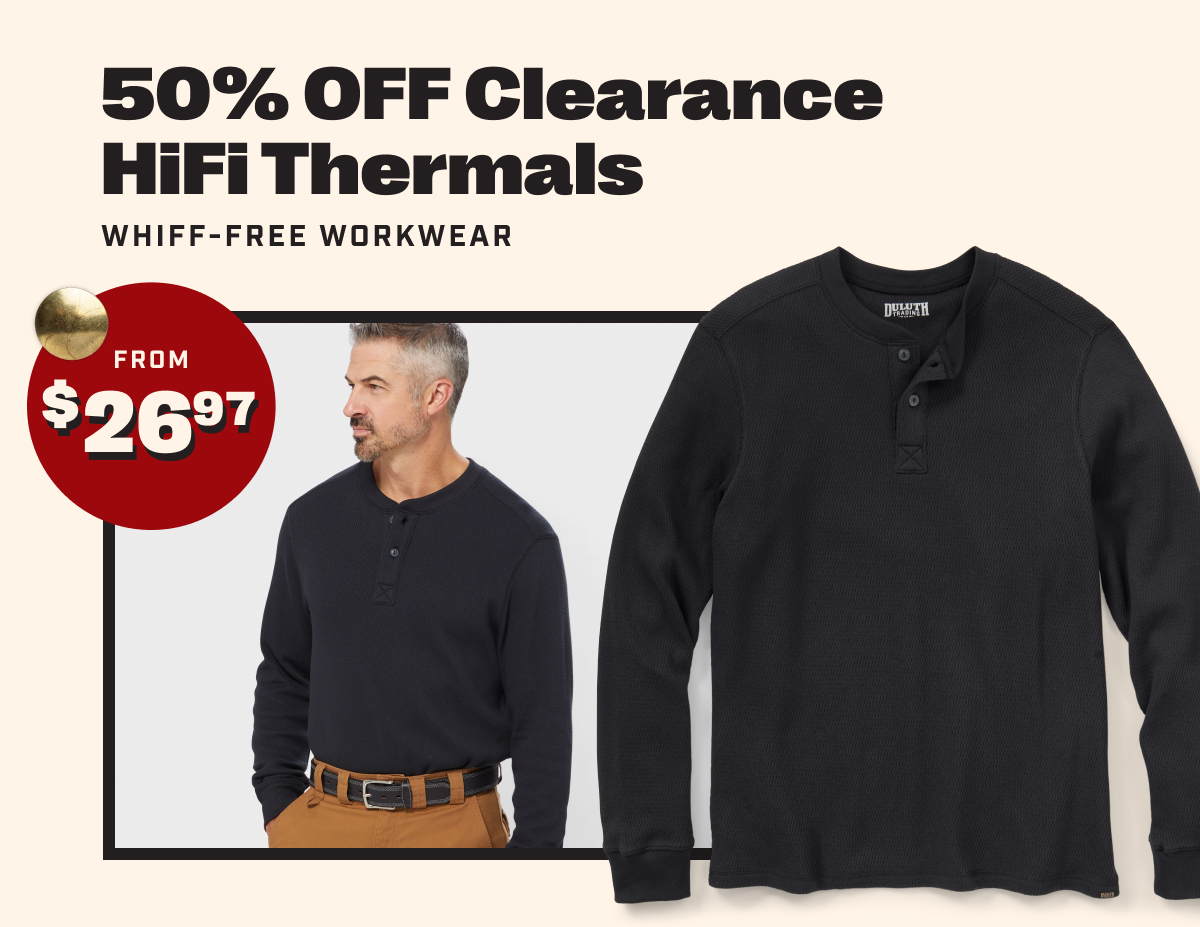 50% OFF Clearance HiFi Thermals Whiff-Free Workwear From $26.97