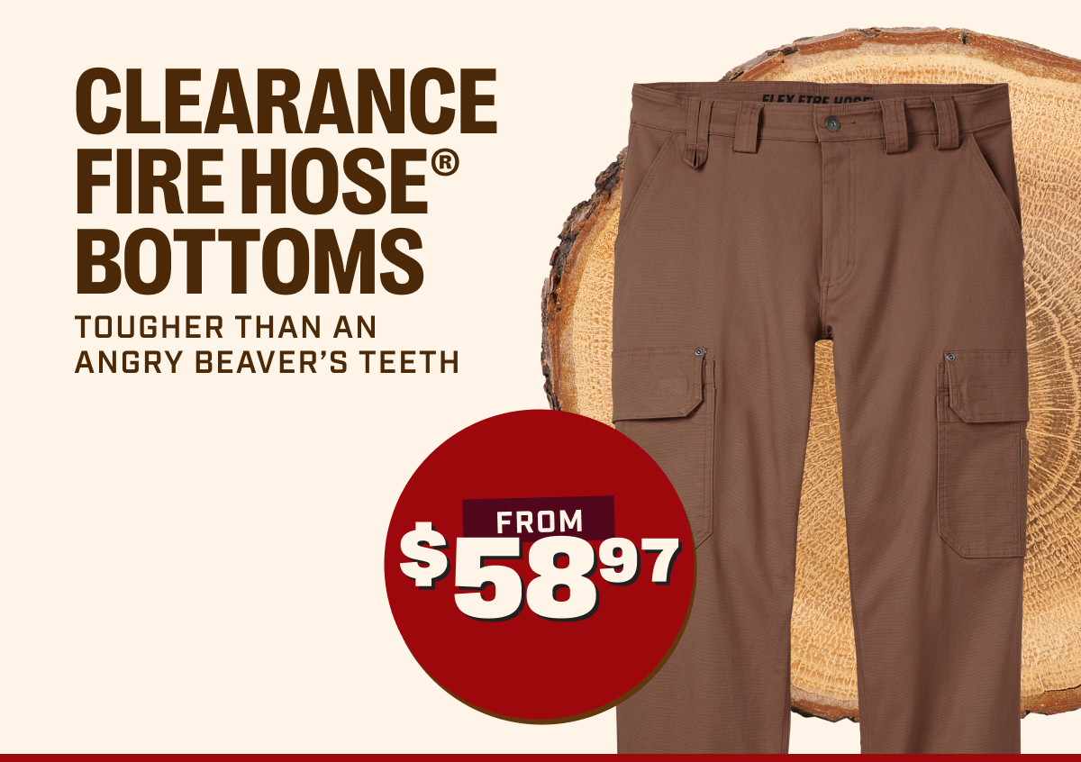 Clearance Fire Hose® Collection Tougher Than an Angry Beaver’s Teeth From $58.97