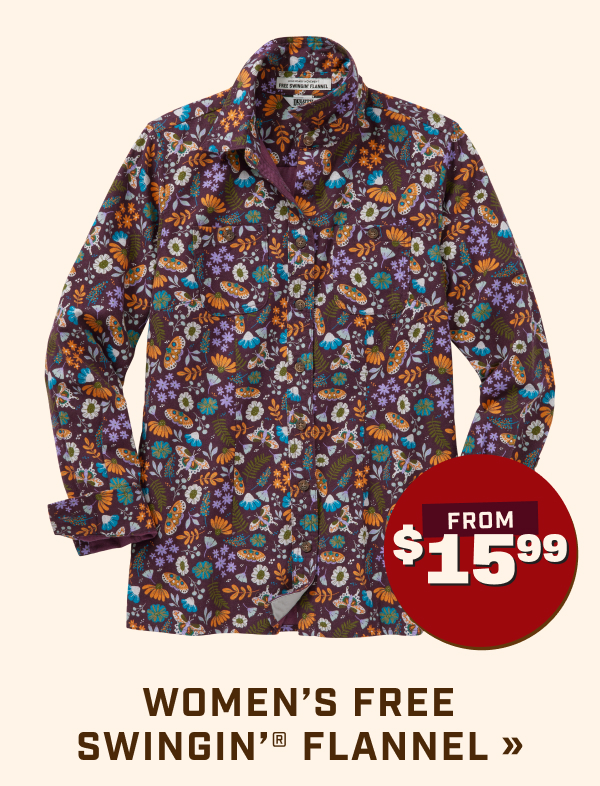 Women’s Free Swingin’ Flannel From $15.99