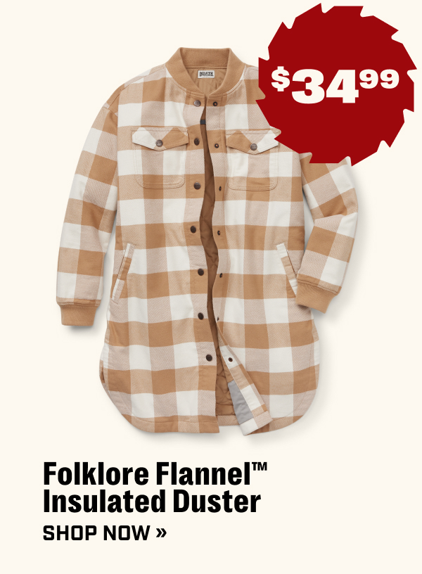 Folklore Flannel Insulated Duster $34.99 - Shop Now