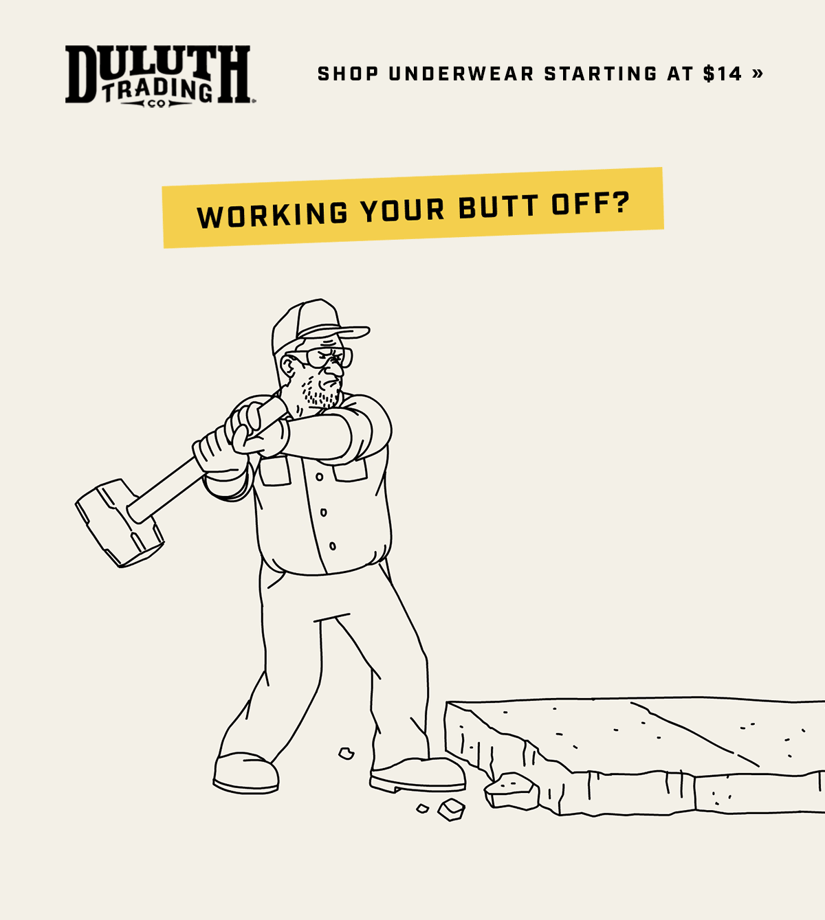 DULUTH TRADING CO - Shop Underwear Starting at $14 - Working Your Butt Off? All Underwear On Sale - Starting at $14