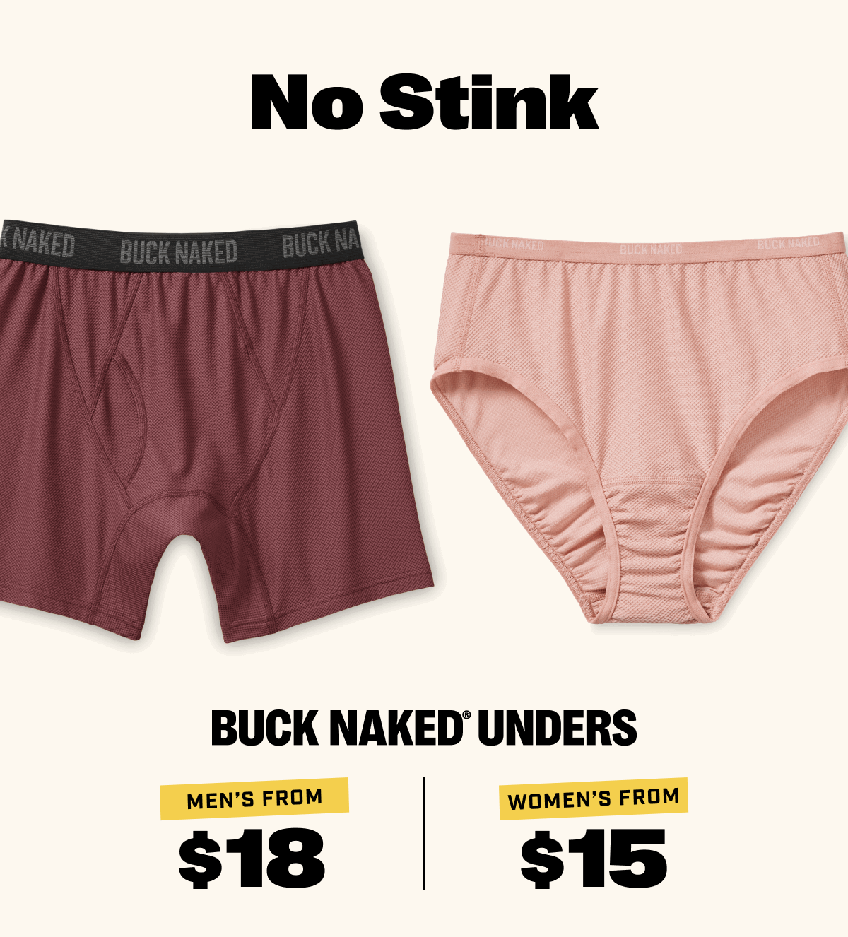 No Sweat - No Pinch - No Stink - Buck Naked Unders - Men's From $18 - Women's From $15
