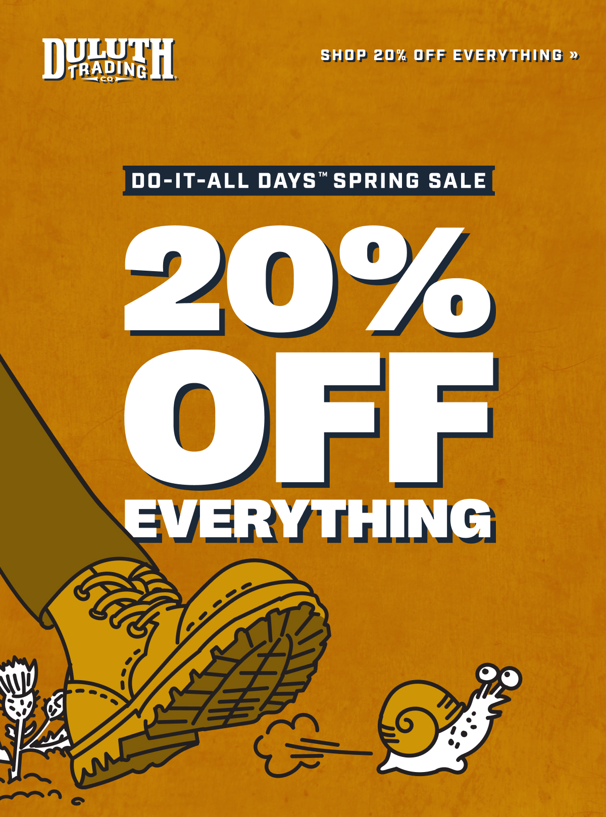 DULUTH TRADING CO - 20% OFF EVERYTHING - DO-IT-ALL DAYS SPRING SALE
