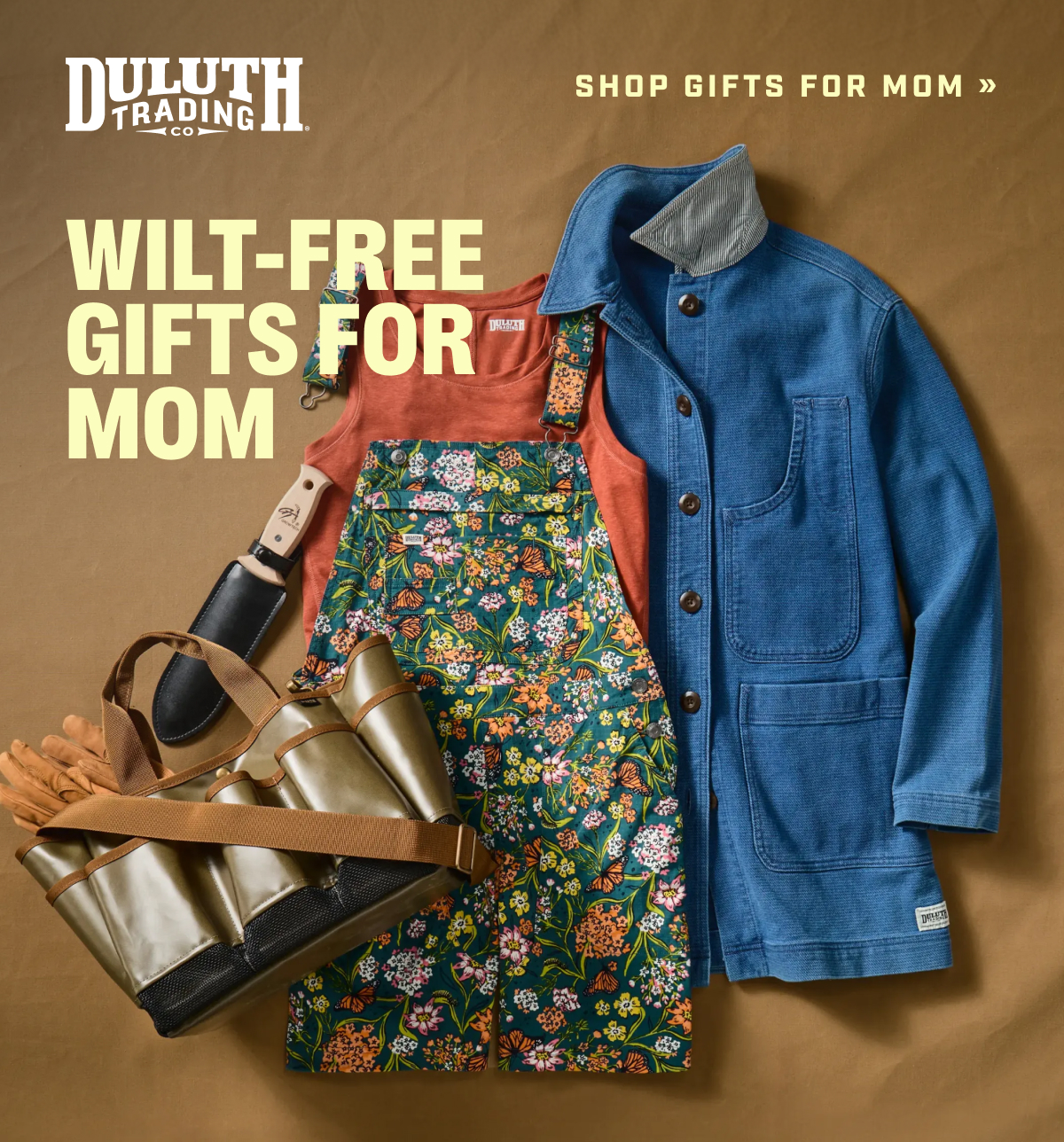 DULUTH TRADING CO - Shop Gifts for Mom - Wilt-Free Gifts for Mom