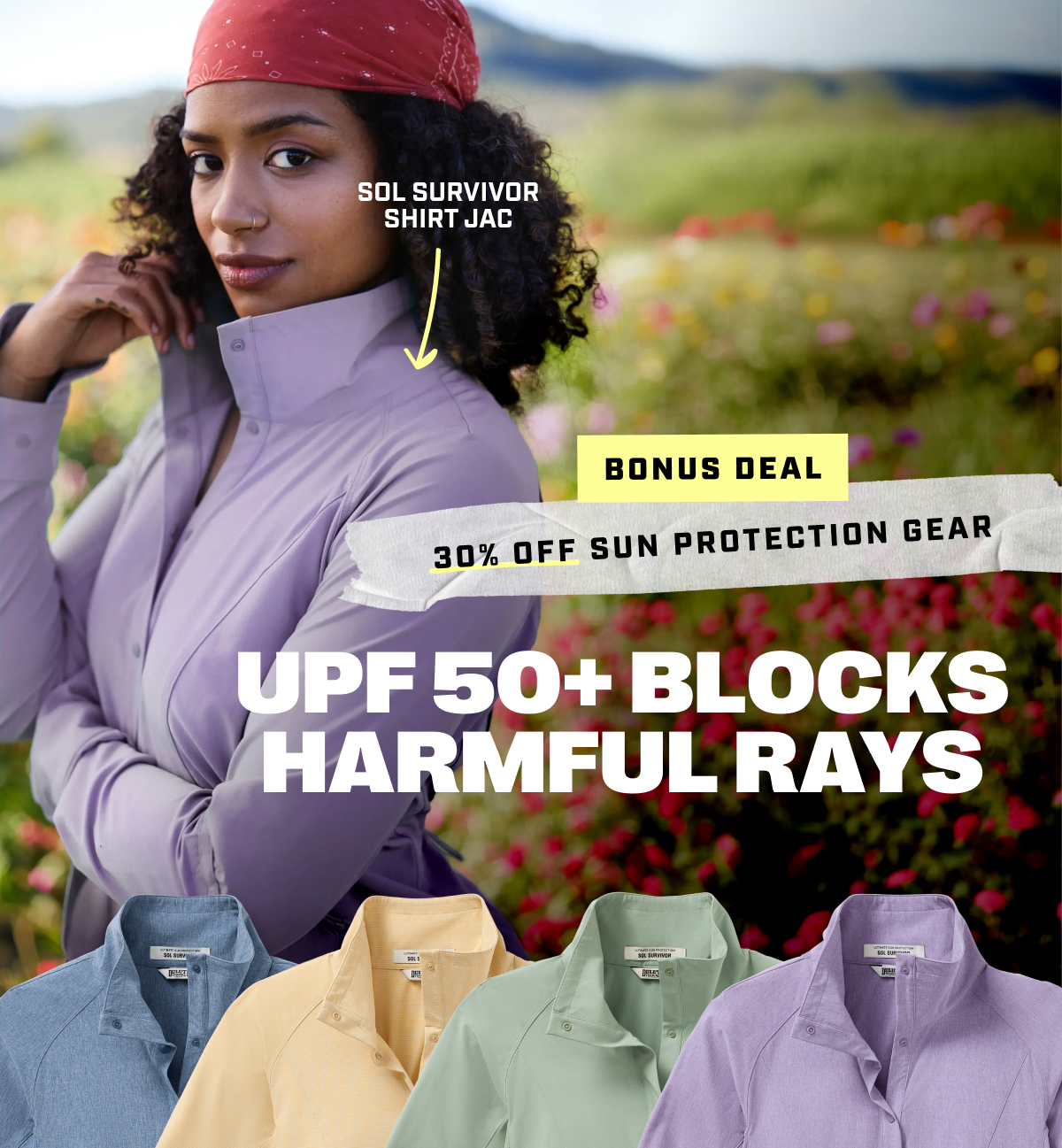 Bonus Deal - 30% Off Sun Protection Gear - UPF 50+ Blocks Harmful Rays