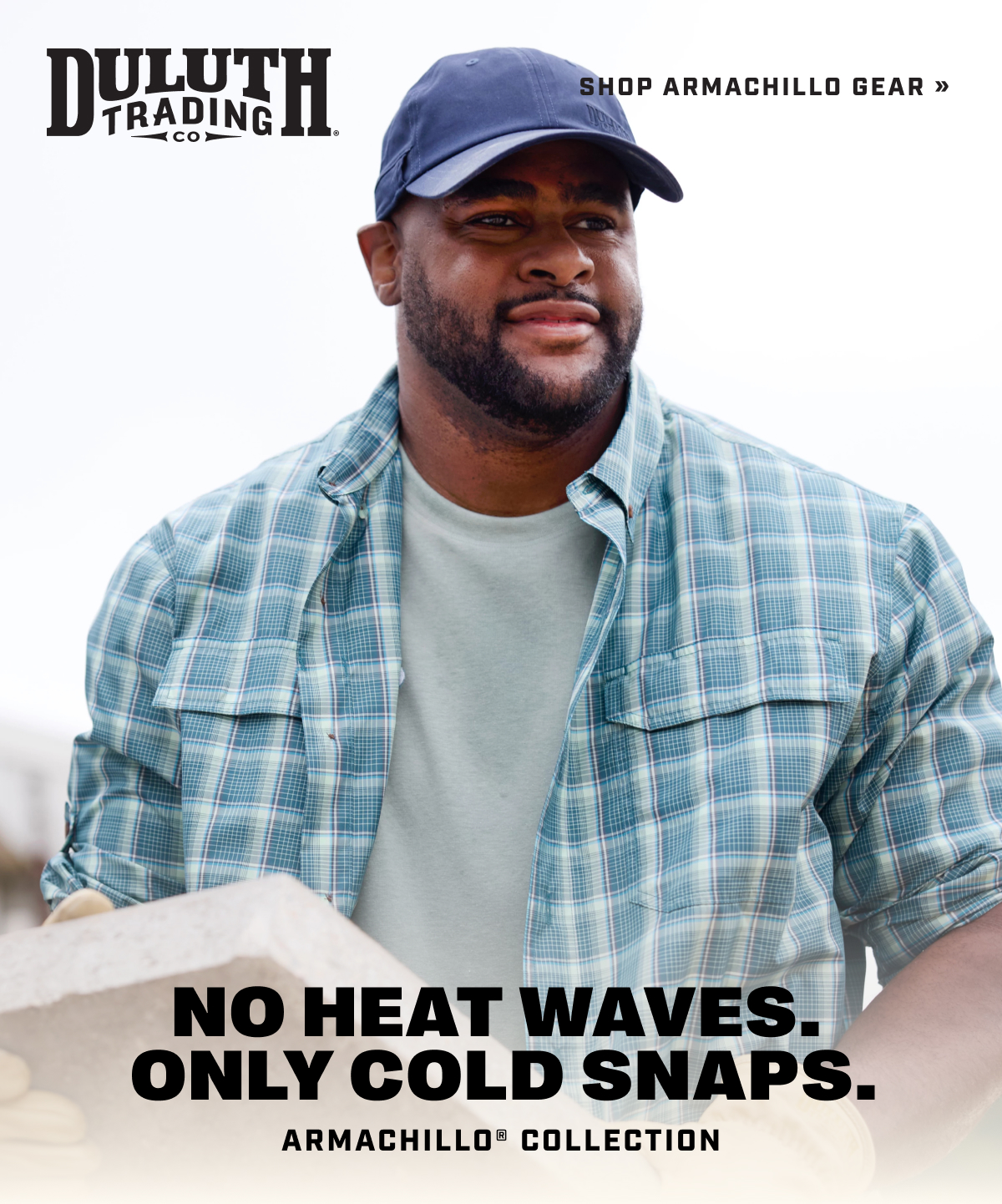 DULUTH TRADING CO - Shop Armachillo Gear - No Heat Waves. Only Cold Snaps. - Armachillo Collection