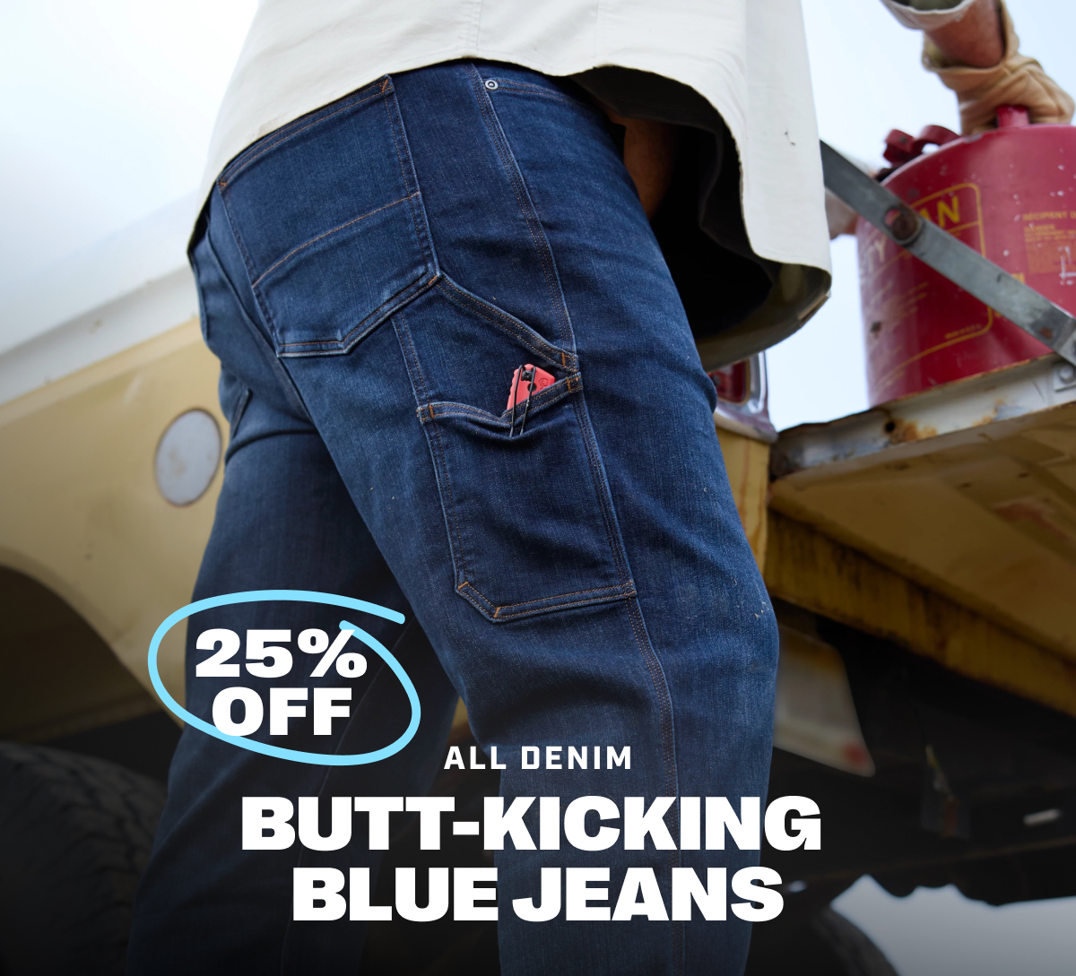 25% OFF All Denim - Butt-Kicking Blue Jeans