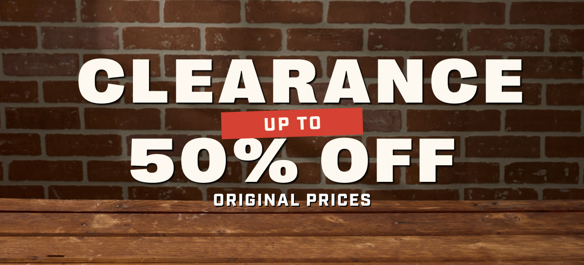 Clearance - Up To 50% Off Original Prices