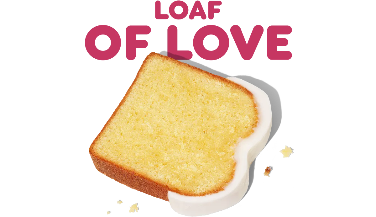 Loaf of love.