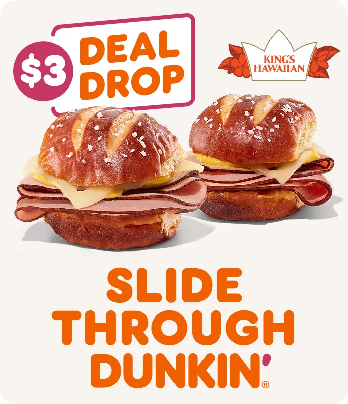 Slide through Dunkin' for a $3 deal drop.