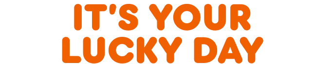 It's your lucky day.