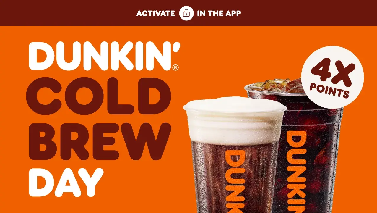Dunkin' Cold Brew Day.
