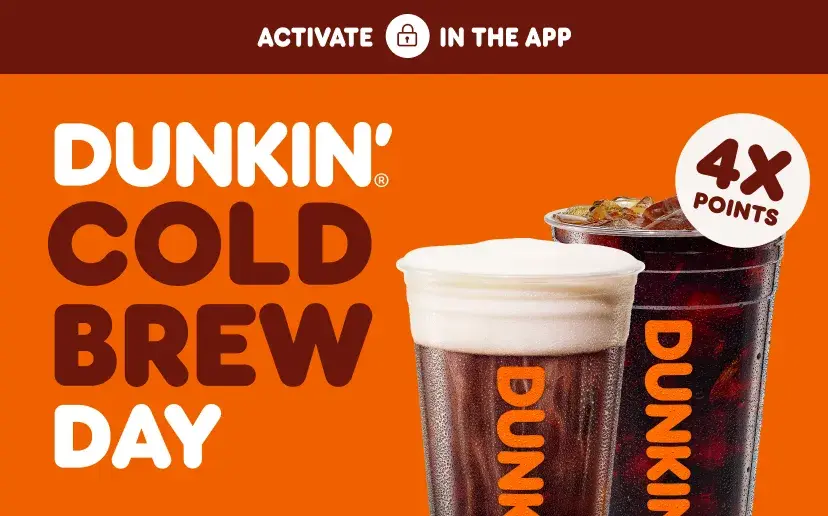 Dunkin' Cold Brew Day.
