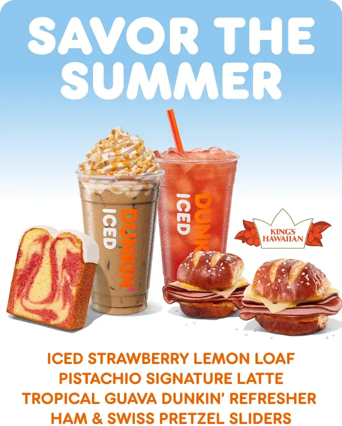 Savor the summer with new products at Dunkin.