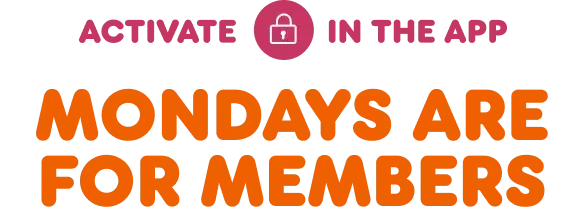 Mondays are for members.