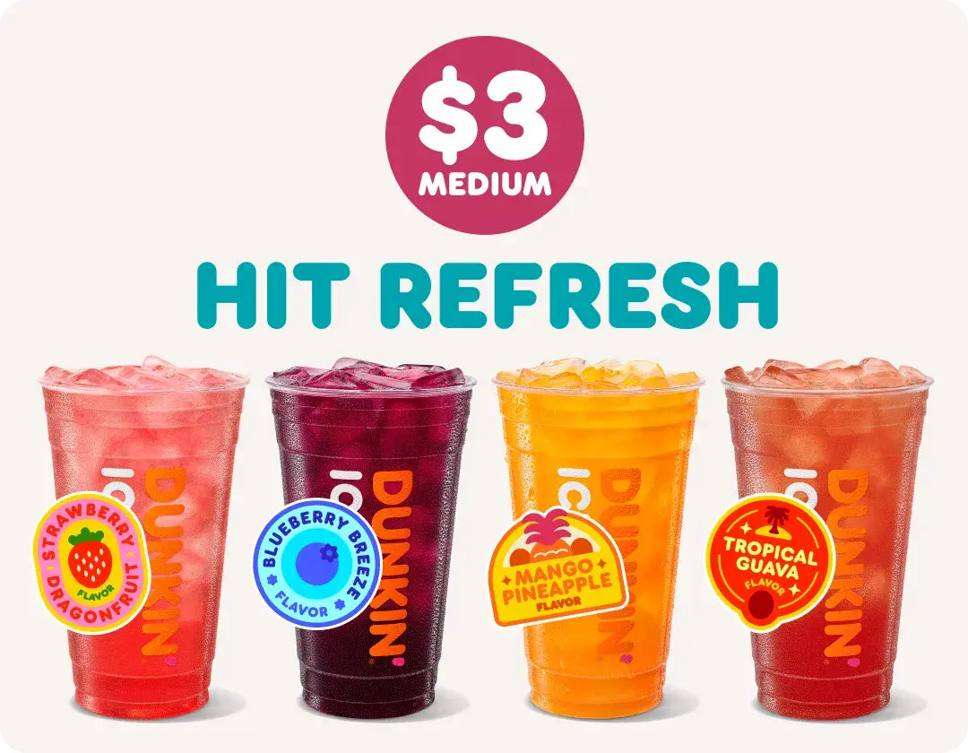 Hit refresh with Dunkin' Refreshers.