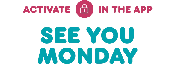 See you Monday