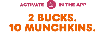 Two bucks. 10 Munchkins