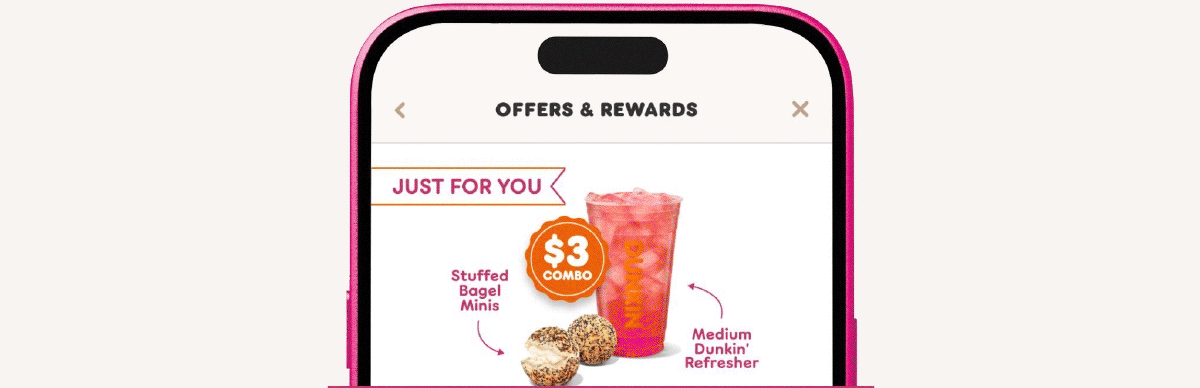 Check out all of your offers in the Dunkin' App.