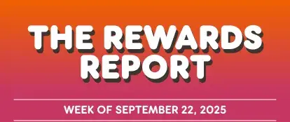 The Rewards Report: Week of September 22, 2025