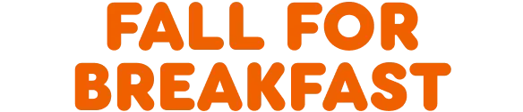 Fall for breakfast.