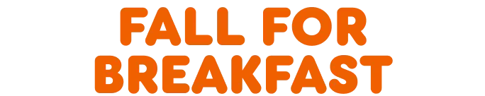 Fall for breakfast.