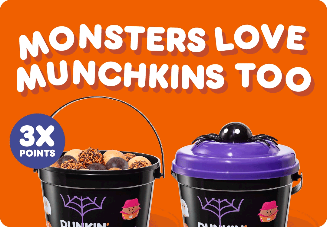 Monsters love MUNCHKINS too.