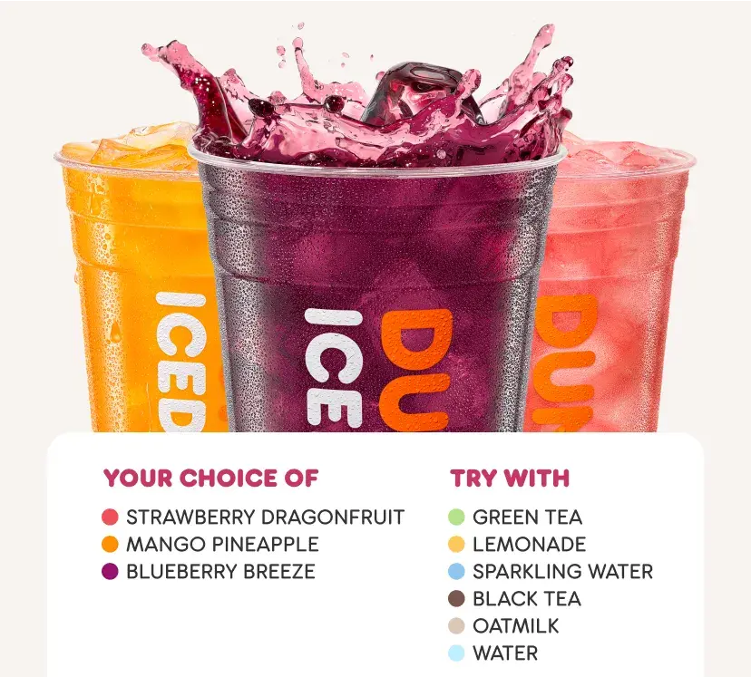 Try our three flavors with your choice of Green Tea,  Lemonade, Sparkling Water, Black Tea, Oatmilk or Water