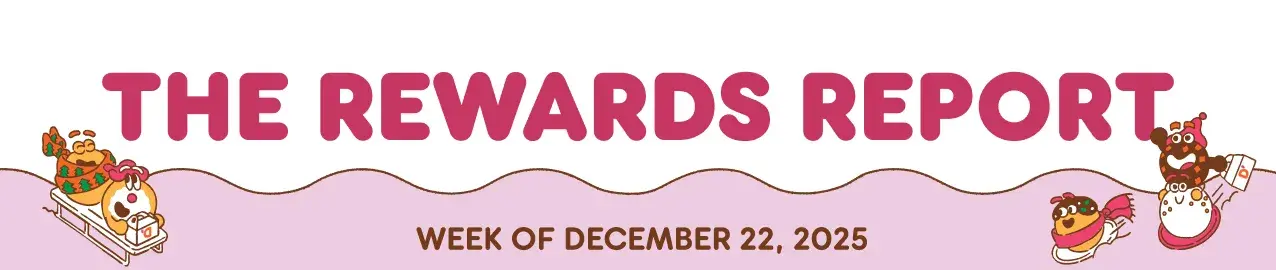 The Rewards Report: Week of December 22, 2025