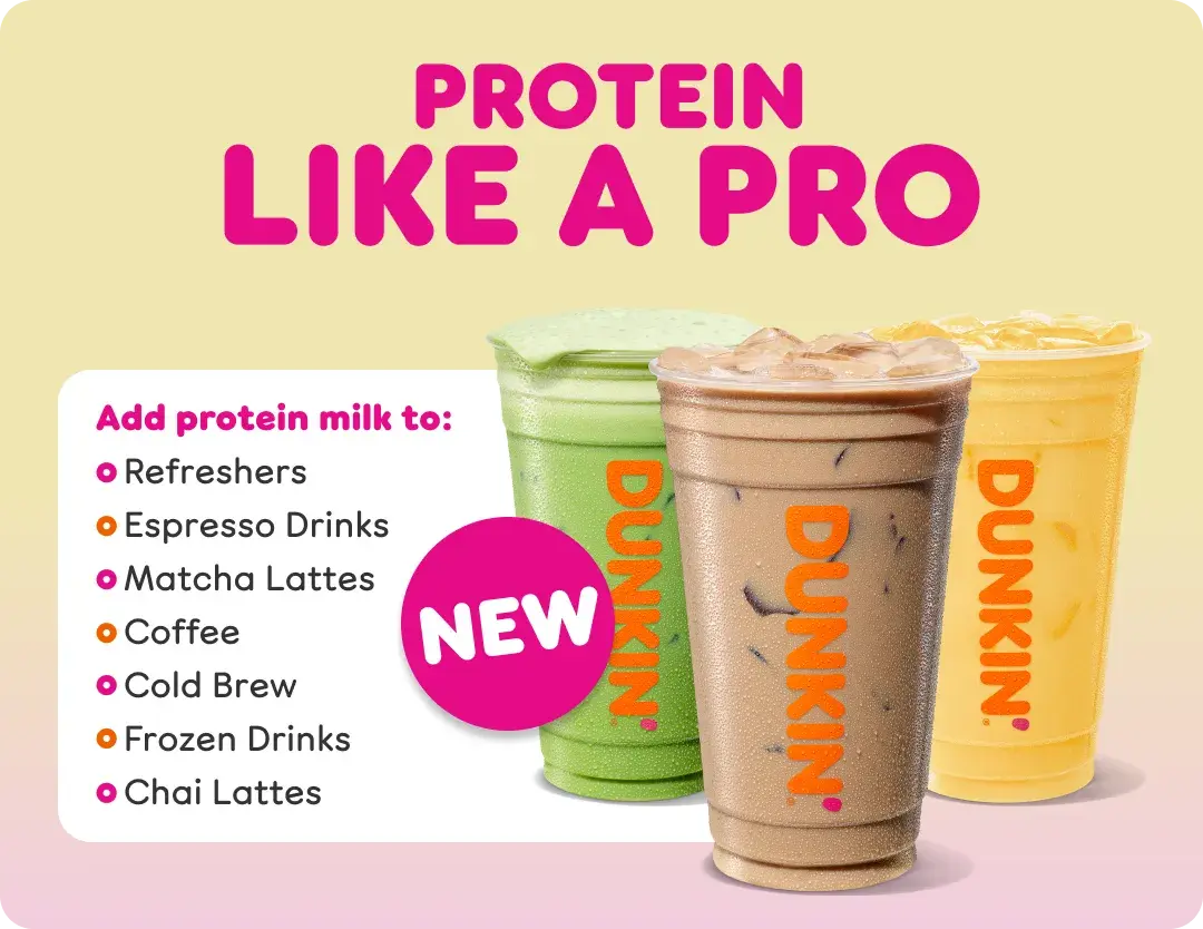 Protein like a pro. Add protein milk to Refreshers, Espresso drinks, Matcha Lattes, Coffee, Cold Brew, Frozen drinks and Chai Lattes.