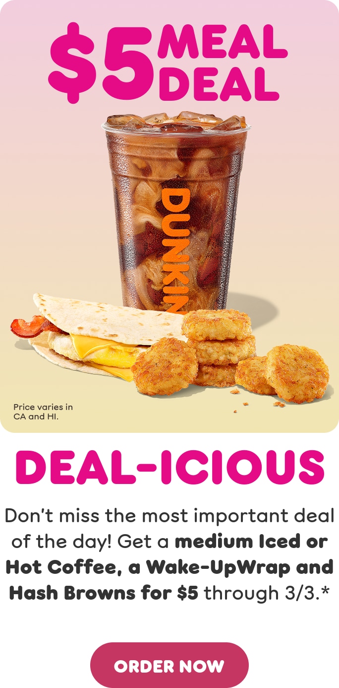 Delicious. Don't miss the most important deal of the day. Get a medium Iced or Hot Coffee, a Wake-Up Wrap, and Hash Browns through March 3. Find a store or order now.