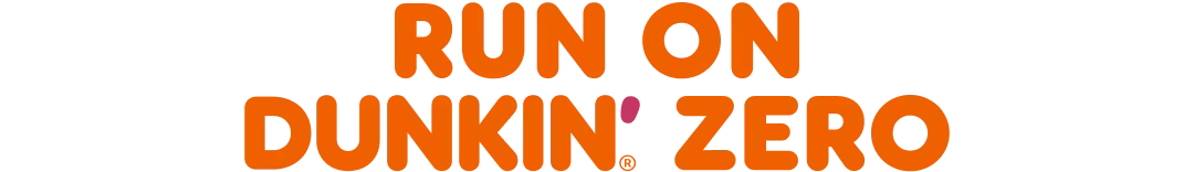 Run on Dunkin' Zero