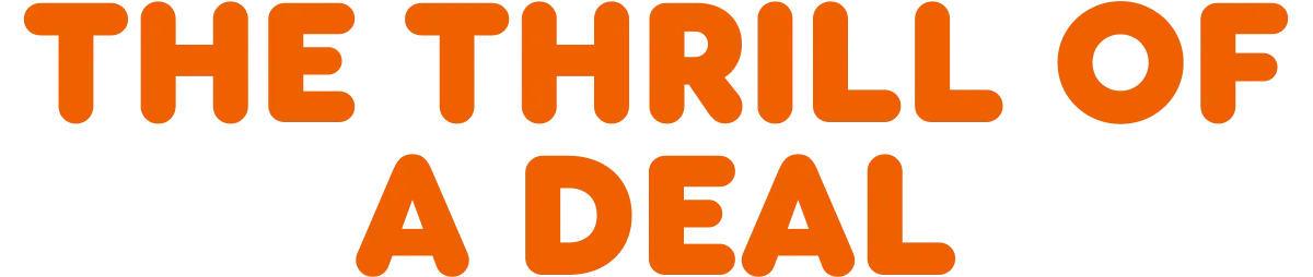 The Thrill of a deal