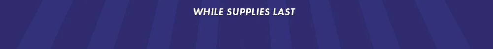 While Supplies Last
