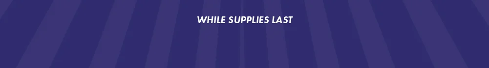 While Supplies Last