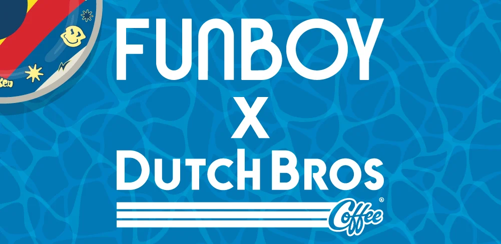 FUNBOY X Dutch Bros Coffee