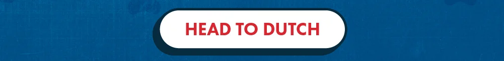 Head To Dutch