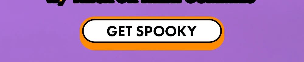 Button that reads: Get Spooky | Click to open the in-app seasonal menu