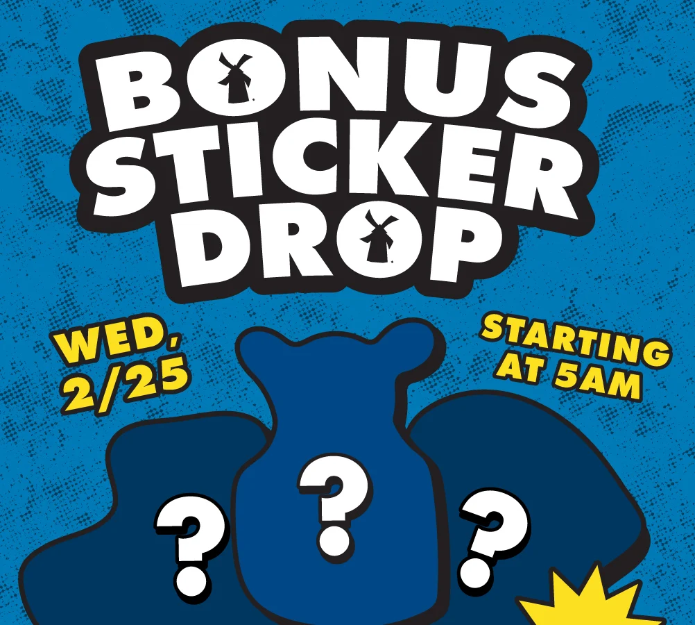 Bonus Sticker Drop | Wed, 2/25 Starting At 5AM 