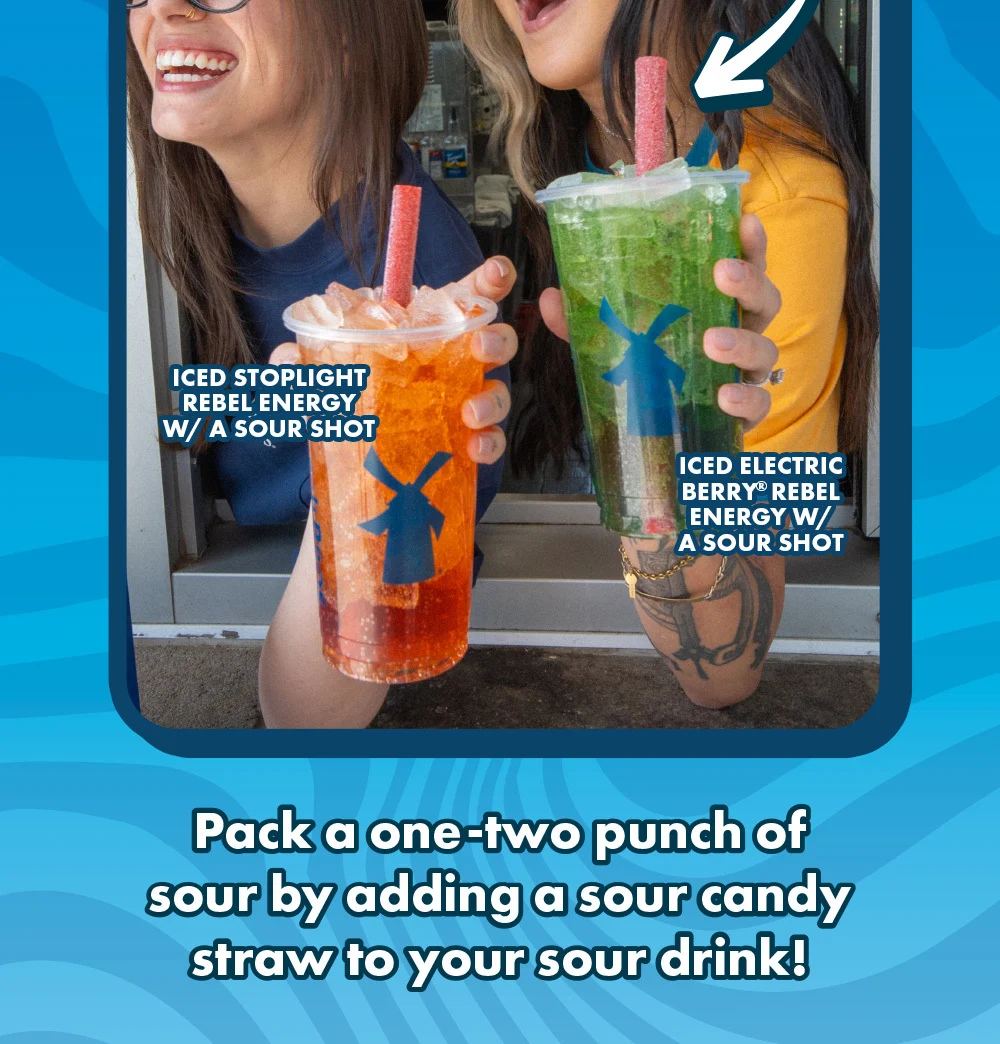 Image shows two broistas smiling and having fun while showcasing the two featured drinks. Iced Stoplight Rebel Energy w/ a sour shot and the Iced Electric Berry Rebel Energy w/ a sour shot.  Text: Pack a one-two punch of sour by adding a sour candy straw to your sour drink!