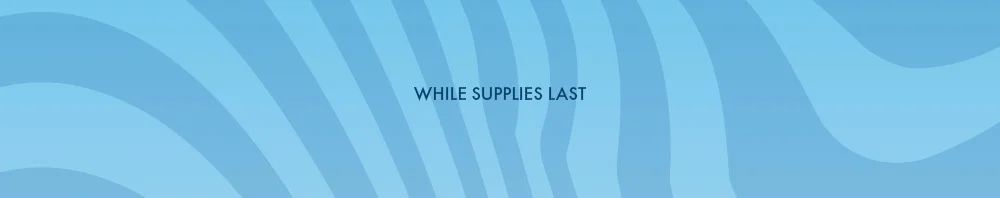 WHILE SUPPLIES LAST
