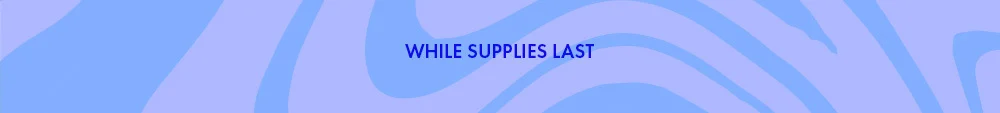 While Supplies Last