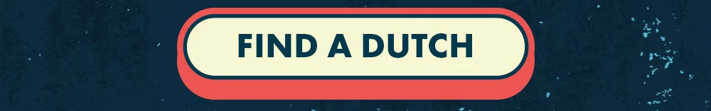CTA Button reads FIND A DUTCH | Click to open the dutch bros app location map