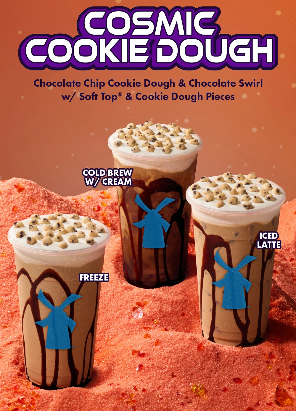 Cosmic Cookie Dough | Chocolate Chip Cookie Dough & Chocolate Swirl w/ Soft Top & Cookie Dough Pieces | Cold Brew w/ Cream | Iced Latte | Freeze 