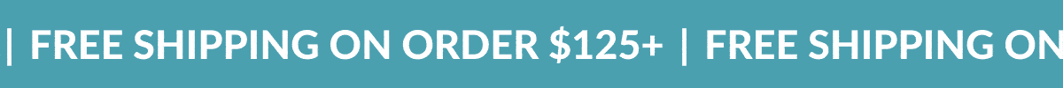 FREE SHIPPING ON ORDERS $125+ OR MORE!