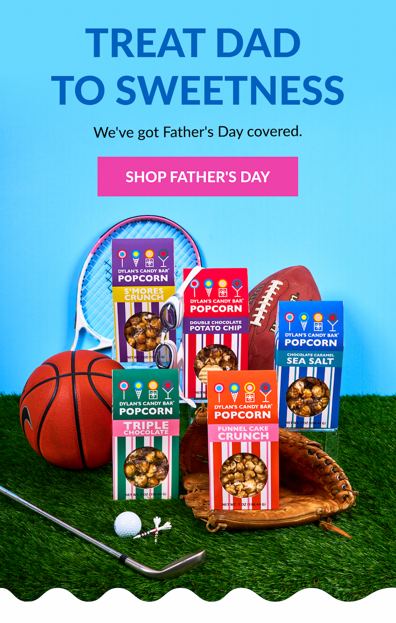 Treat Dad  To Sweetness We've got Father's Day covered.  Shop Father's Day
