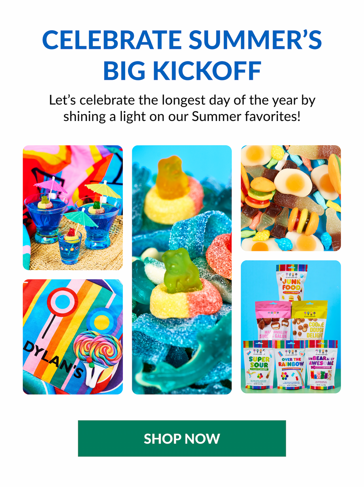 Celebrate Summer’s Big Kickoff Let’s celebrate the longest day of the year by shining a light on our Summer favorites! Shop Now