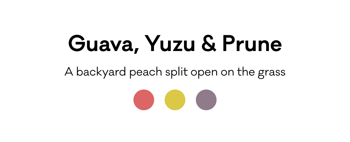 Guava, Yuzu & Prune - A backyard peach split open on the grass