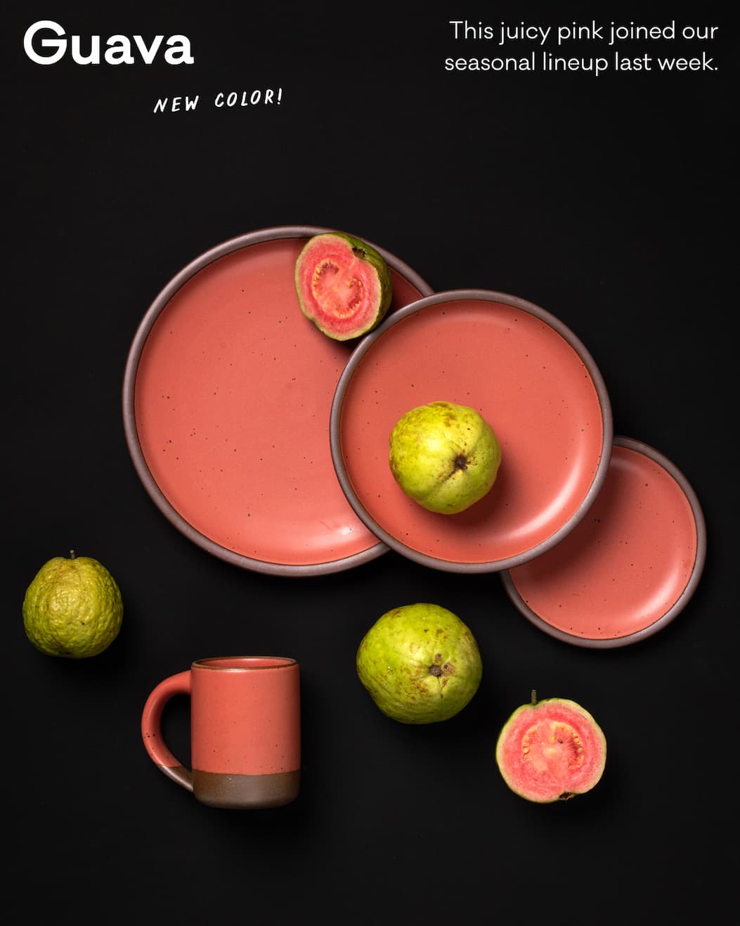 Guava - New Color! This juicy pink joined our seasonal lineup last week.